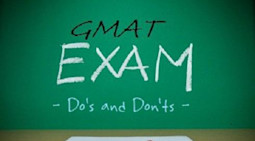 do's and don'ts before GMAT exam