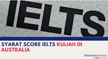 SYARAT SCORE IELTS UNTUK KULIAH DI AUSTRALIA