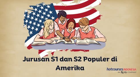 Jurusan Kuliah S1 dan S2 Populer di Amerika