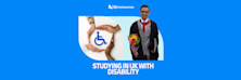 STUDYING IN UK WITH DISABILITY
