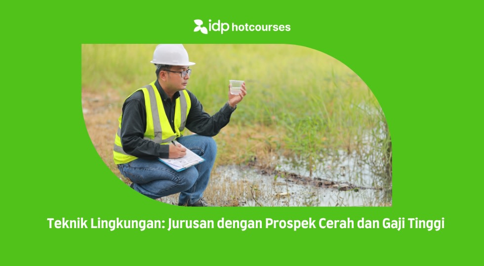 Prospek Kerja dan Gaji Lulusan Teknik Lingkungan