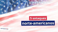 5 sotaques norte-americanos