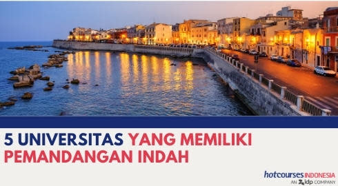 5 UNIVERSITAS YANG MEMILIKI PEMANDANGAN INDAH
