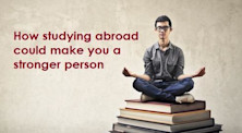 How studying abroad could make you a stronger person – 6 easy steps!