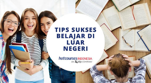 TIPS SUKSES BELAJAR DI LUAR NEGERI