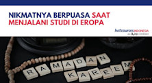 Nikmatnya Berpuasa Saat Menjalani Studi Di Eropa