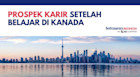 Tips Mendapatkan Pekerjaan di Kanada setelah Lulus Kuliah