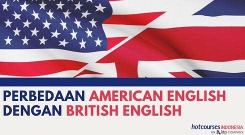 Perbedaan American English dengan British English