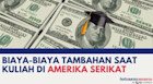Biaya-biaya Tambahan Saat Kuliah di Amerika Serikat