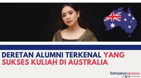 DERETAN ALUMNI TERKENAL YANG SUKSES KULIAH DI AUSTRALIA