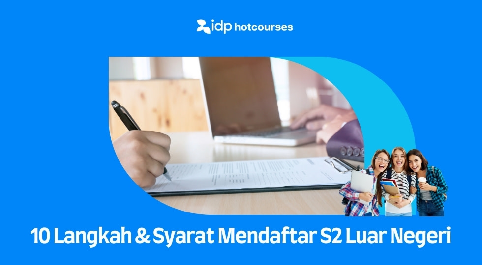 10 cara mendaftar dan persyaratan kuliah s2 di luar negeri