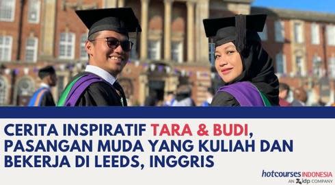 Cerita Inspiratif Tara dan Budi, Pasangan Muda Yang Kuliah dan Bekerja di Leeds, Inggris