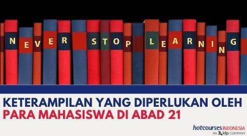 KETERAMPILAN YANG DIPERLUKAN OLEH PARA MAHASISWA DI ABAD 21