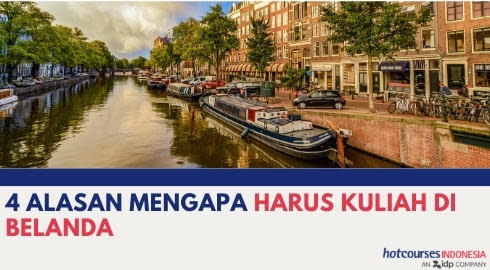 4 ALASAN KENAPA HARUS KULIAH DI BELANDA