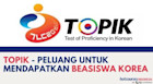 TOPIK – Peluang untuk Mendapatkan Beasiswa Korea