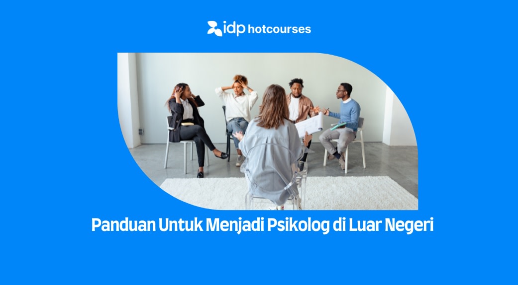 Panduan Untuk Menjadi Psikolog di Luar Negeri