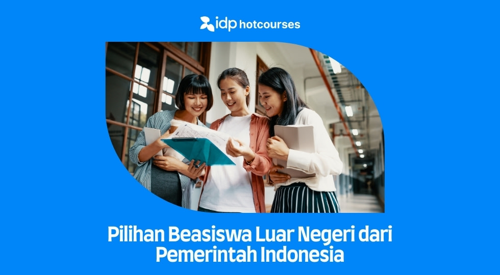 Pilihan Beasiswa Luar Negeri dari Pemerintah Indonesia