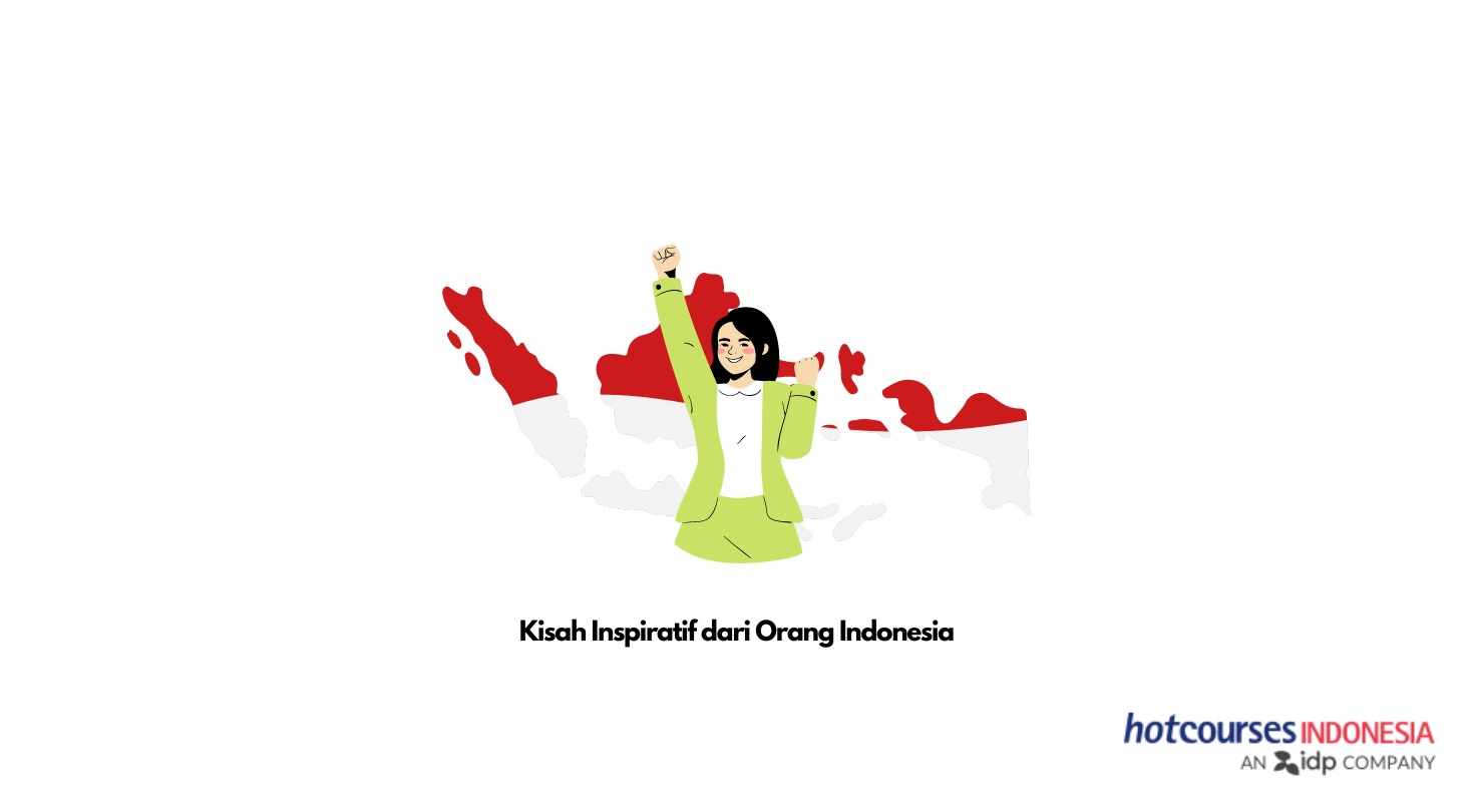 Kisah Inspiratif dari Orang Indonesia