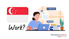Cara Membuat Working Holiday Pass Singapura Untuk Lulusan S1 & S2