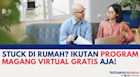 Stuck di Rumah? Ikutan Program Magang Virtual Gratis Aja!