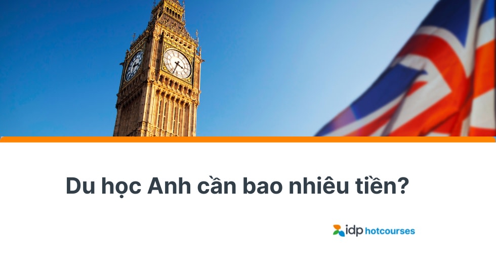 Du học Anh năm 2026 cần bao nhiêu tiền?