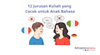 12 Jurusan Kuliah yang Cocok untuk Anak Bahasa dengan Prospek Kerja Luas