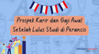 Prospek Karir dan Gaji Awal Setelah Lulus Studi di Perancis