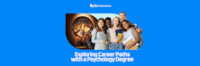 Exploring Career Paths with a Psychology Degree