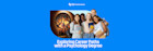 Exploring Career Paths with a Psychology Degree Across Four Top Study Destinations