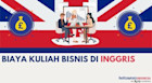 Biaya Kuliah Jurusan Bisnis di Inggris