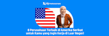 8 Perusahaan Terbaik di Amerika Serikat untuk Kamu yang Ingin Kerja di Luar Negeri