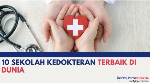 10 SEKOLAH KEDOKTERAN TERBAIK DI DUNIA