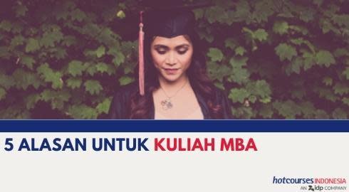5 ALASAN KENAPA HARUS KULIAH MBA