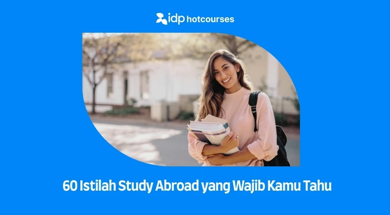 60 Istilah Study Abroad yang Wajib Kamu Tahu