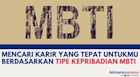 Mencari Karir yang Tepat Untukmu Berdasarkan Tipe Kepribadian MBTI