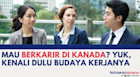 Mau Berkarir di Kanada? Yuk, Kenali Dulu Budaya Kerjanya