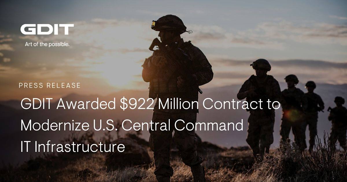Gdit Rast GDIT Awarded $922 Million Contract to Modernize U.S. Central Command IT ...