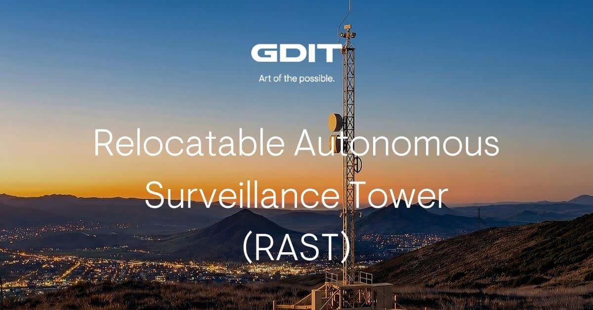 Relocatable Autonomous Surveillance Towers (RAST) | GDIT