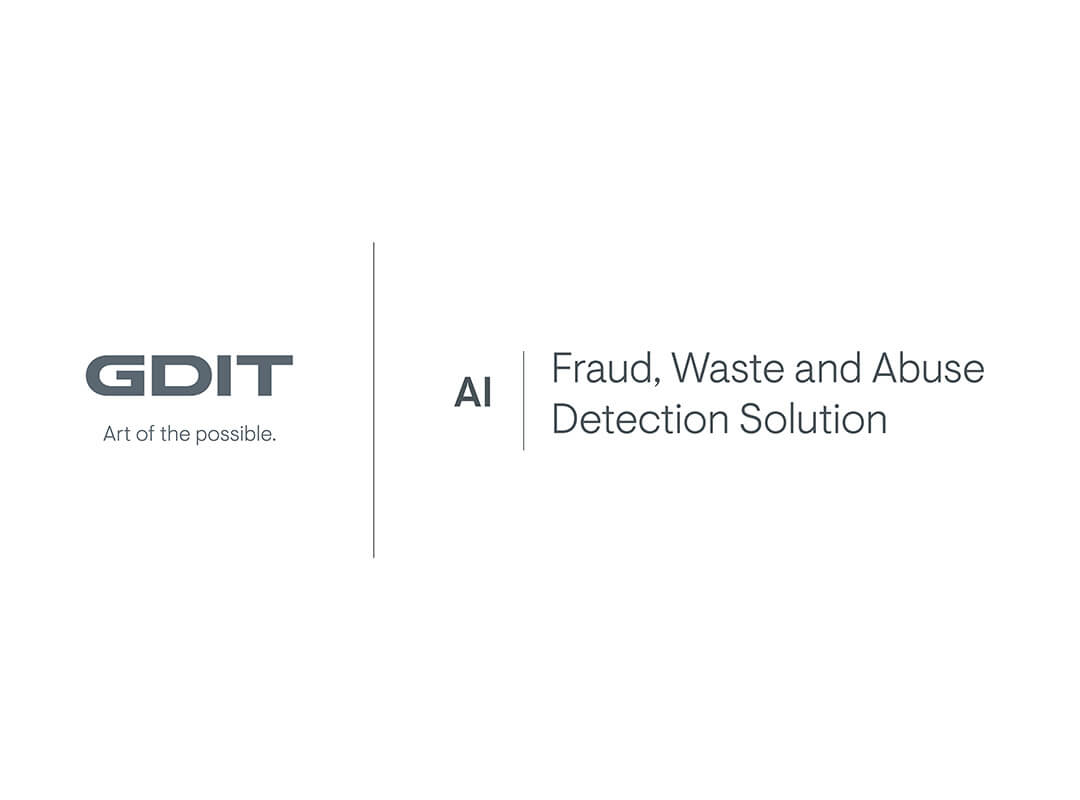 GDIT | AI for Fraud, Waste and Abuse Detection Solution