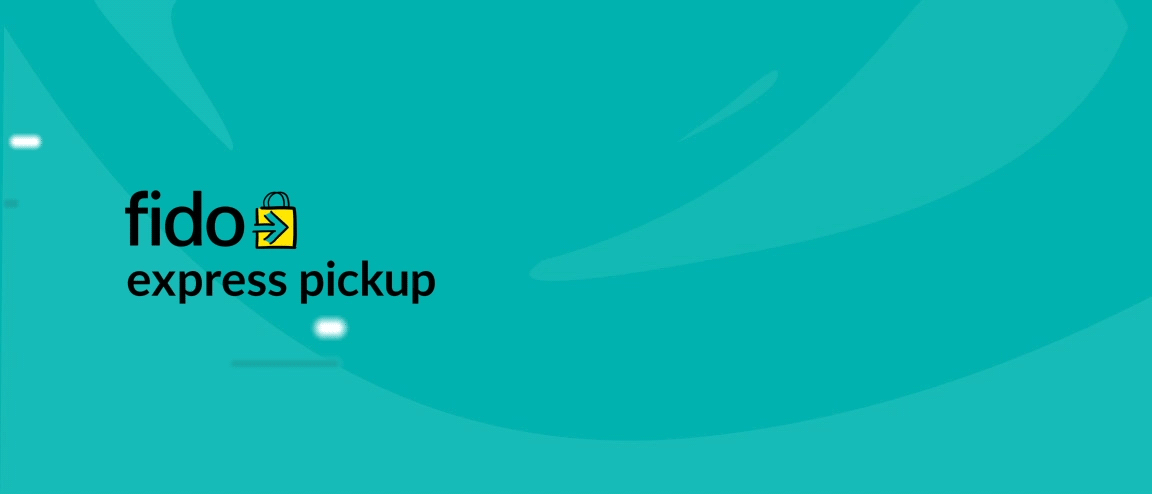 Get safe, contactless service through Fido.