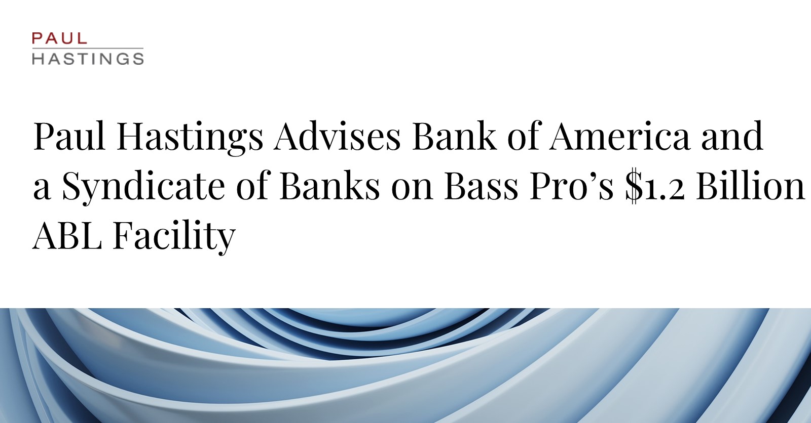 Bass Pro's Asset-Based Revolving Credit Amplified to $1.2 Billion