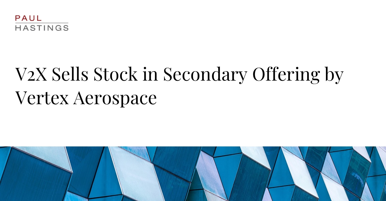 V2X Set for Secondary Offering With Vertex Aerospace