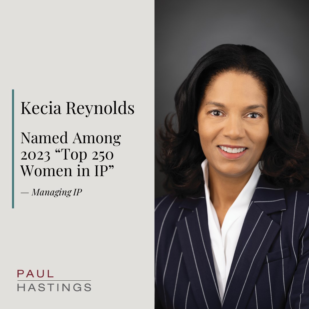 Kecia Reynolds Named Among Managing IP’s 2023 “Top 250 Women In IP ...