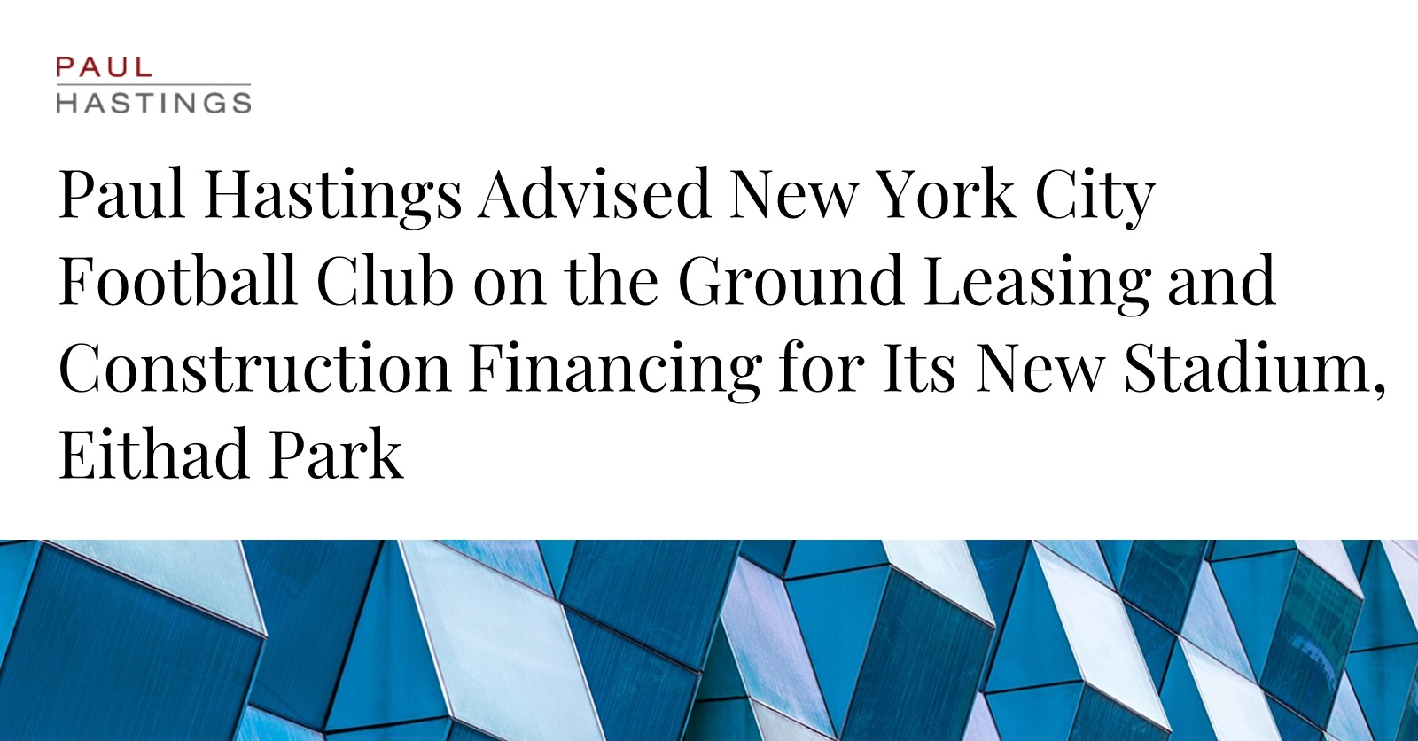 Paul Hastings Advises NYCFC on Stadium Development