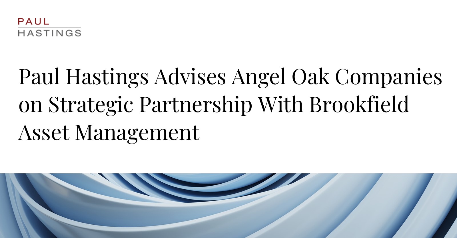 Angel Oak Partners with Brookfield