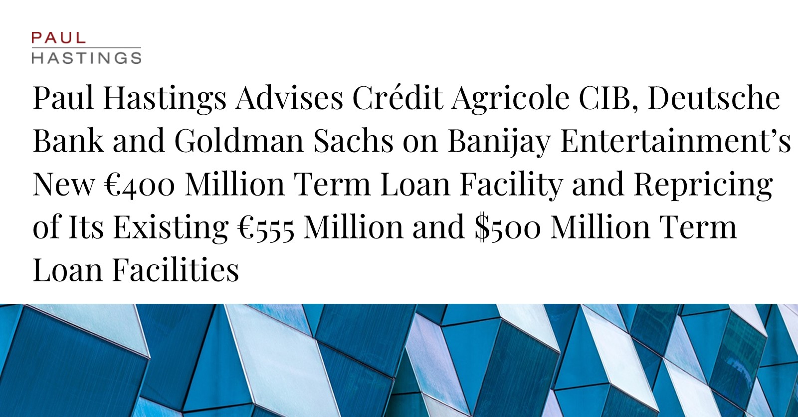 Banijay Secures New Term Loan with Paul Hastings' Guidance