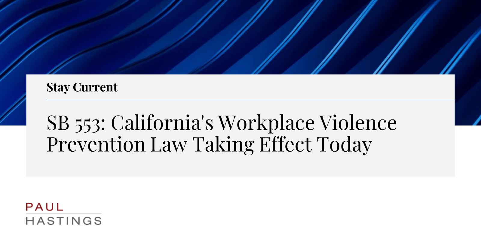 SB 553 California's Workplace Violence Prevention Law Taking Effect