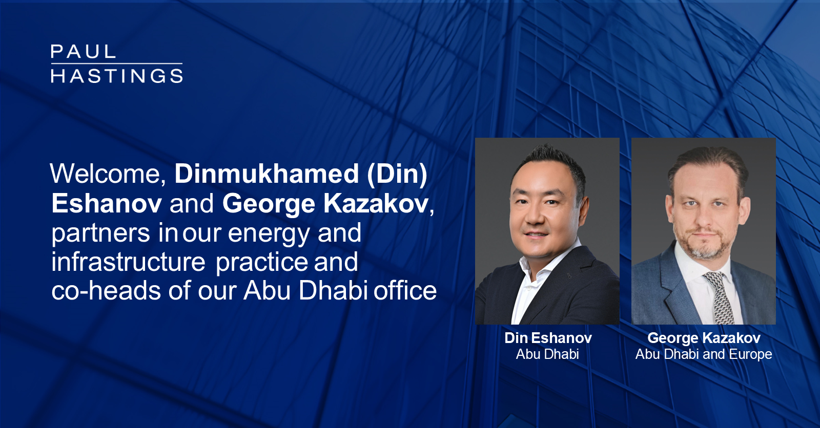 Paul Hastings Expands Energy & Infrastructure Practice with New Abu Dhabi Hub