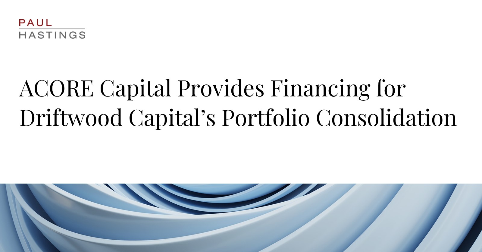 Driftwood Capital Secures $85 Million in Preferred Equity for Portfolio Consolidation