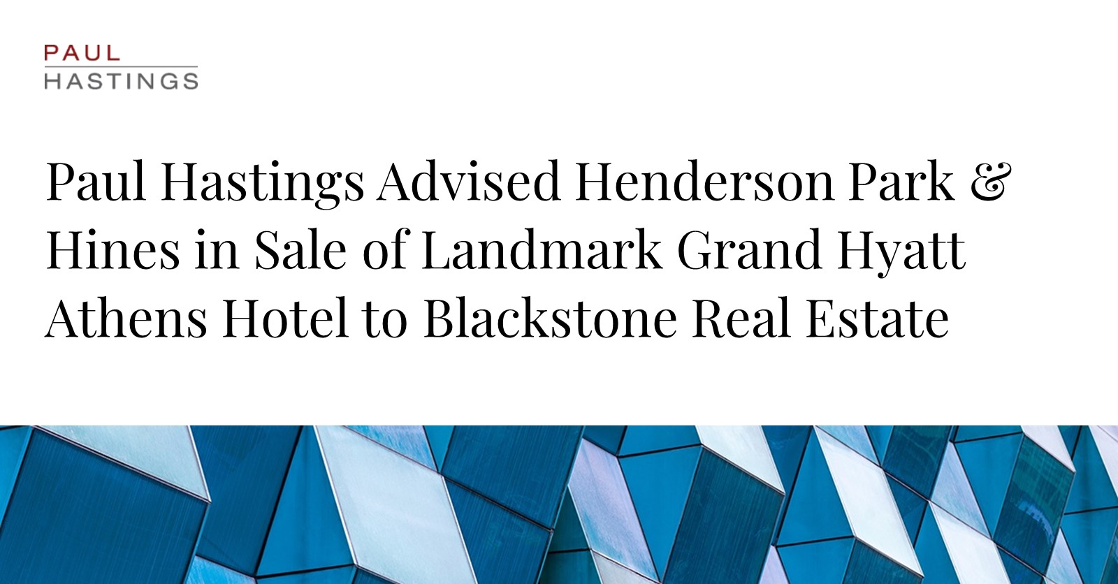 Henderson Park & Hines Propel Landmark Athens Hotel Sale to Blackstone